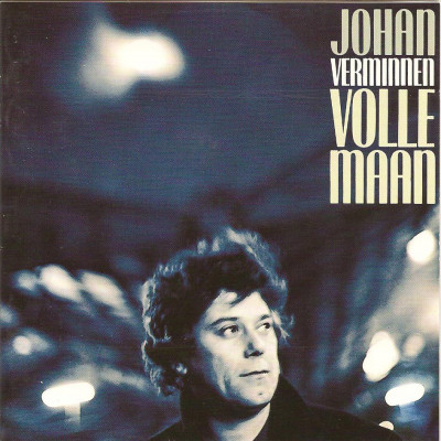 Johan Verminnen - Volle Maan Volle Maan